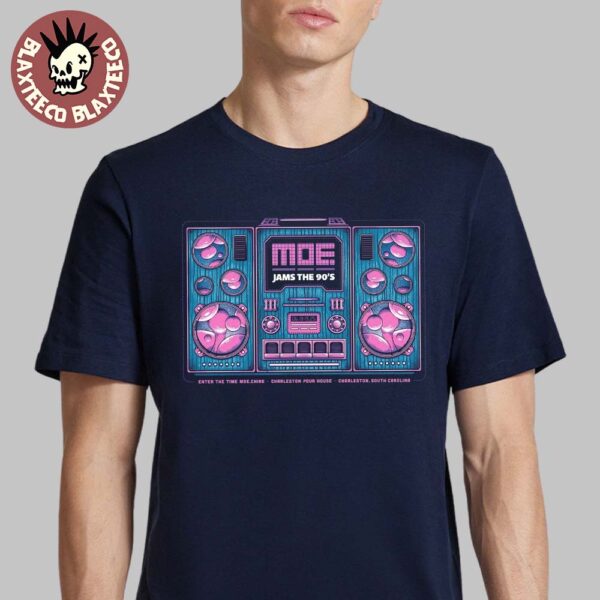 MOE Jams The 90’s Charleston South Carolina 2025 Poster At Charleston Pour House On June 18 And 19 2025 Enter The Time MOEchine Unisex T-Shirt