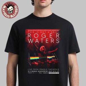 Roger Waters This Is Not A Drill Live From Prague The Movie In Cinemas Worldwide July 23 And 27 2025 Unisex T-Shirt