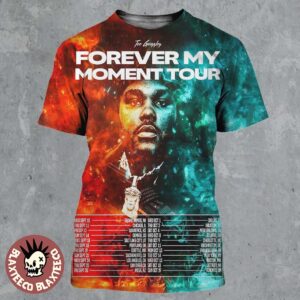 Tee Grizzley Forever My Moment Tour North American 2025 Hitting The Road for The First Time Cities Dates All Over Print Shirt