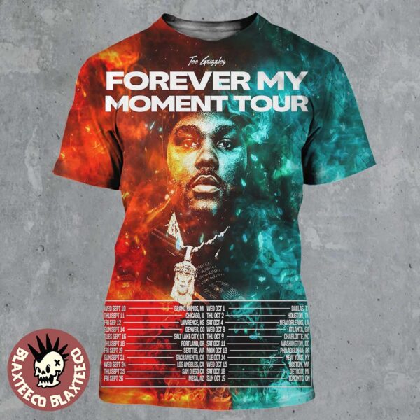Tee Grizzley Forever My Moment Tour North American 2025 Hitting The Road for The First Time Cities Dates All Over Print Shirt