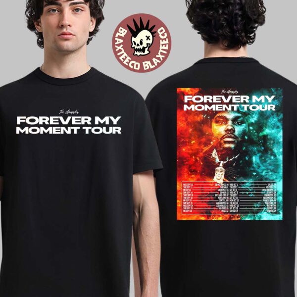 Tee Grizzley Forever My Moment Tour North American 2025 Hitting The Road for The First Time Cities Dates Two Sided Unisex T-Shirt