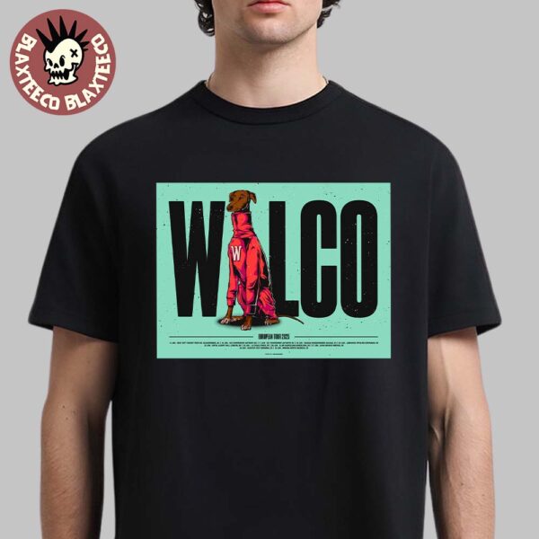 Wilco Official European Tour 2025 The Dachshund Dog Art With Tour Dates Unisex T-Shirt