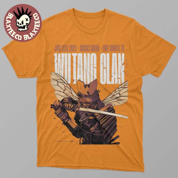 Wu Tang Clan Fort Worth Texas 2025 Event Poster At Dickies Arena On June 13 2025 Samurai Killer Bee Art Unisex T-Shirt