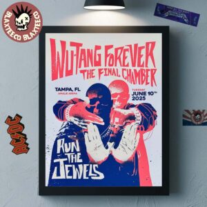 Wu Tang Clan With Run The Jewels Wu Tang Forever The Final Chamber In Tampa Florida 2025 Event Poster At Amalie Arena On June 10 2025 Home Decor Poster Canvas