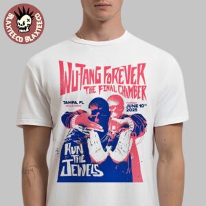 Wu Tang Clan With Run The Jewels Wu Tang Forever The Final Chamber In Tampa Florida 2025 Event Poster At Amalie Arena On June 10 2025 Unisex T-Shirt