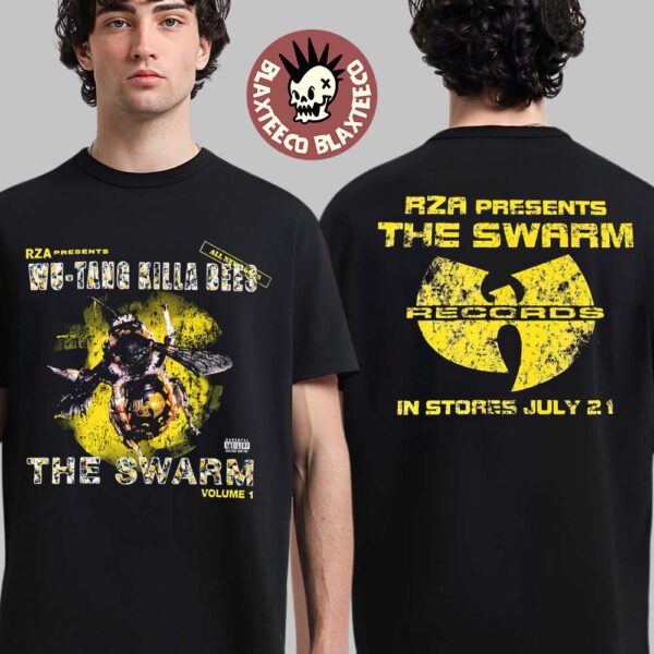 Wu Tang Clan Wu Tang Killa Bees The Swarm Volume 1 In Stores July 21 Two Sided Unisex T-Shirt