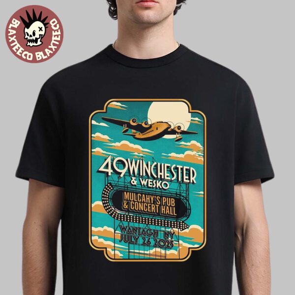 49 Winchester And Wesko Wantagh New York At Mulcahy’s Pub And Concert Hall On July 26 2025 Plane Art T-Shirt