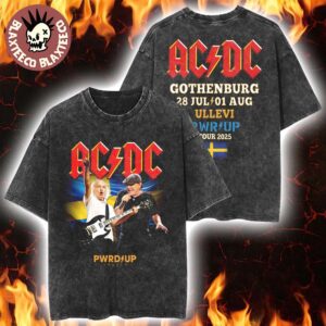 ACDC PWR Up Gothenburg Sweden 2025 Event Tour Tee At Ullevi On July 28 And August 1 2025 Washed T-Shirt