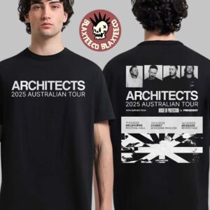 Architects 2025 Australian Tour In Melborne Sydney And Brisbane From December 11 To 14 2025 Two Sided T-Shirt
