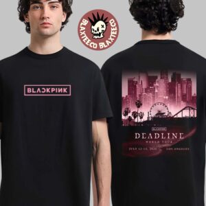 BLACKPINK Deadline World Tour 2025 Exclusive Tee For Los Angeles On July 12-13 2025 Two Sided T-Shirt