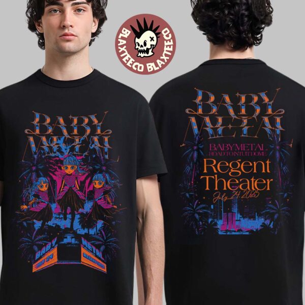 Babymetal Secret Gig Metal Forth Countdown In Los Angles CA At The Regent Theater On July 24 2025 The Foxes Who Dream Two Sided T-Shirt