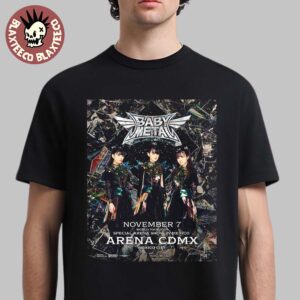 Babymetal World Tour 2025 Special Arena Show In Mexico At Arena CDMX On November 7 2025 Unisex T-Shirt