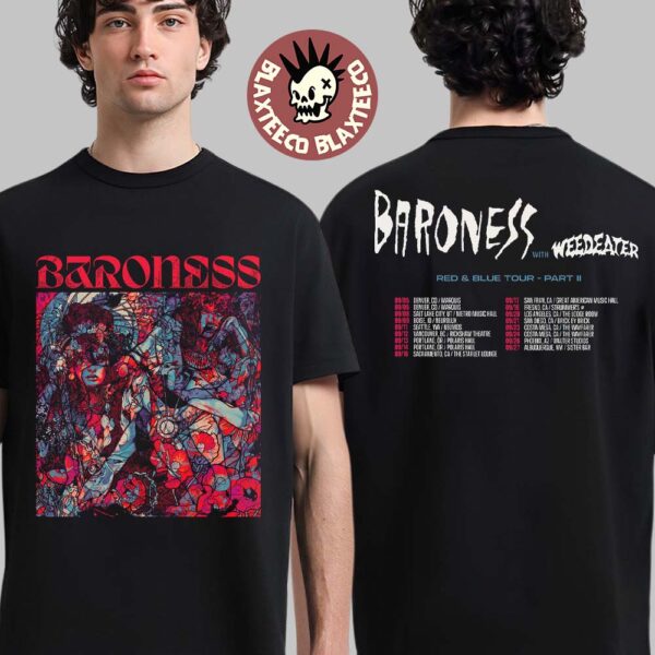 Baroness With Weedeater Red And Blue Tour Part 2 West Coast Cities Dates Two Sided T-Shirt