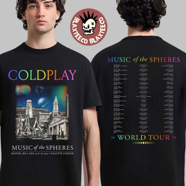 Coldplay Boston Massachusetts Music Of The Spheres 2025 Tour Tee At Gillette Stadium On July 15 And 16 2025 Two Sided T-Shirt