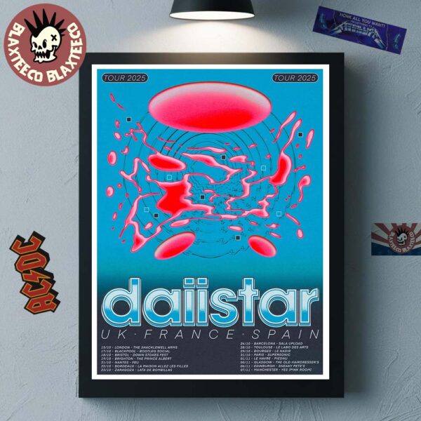 Daiistar UK France Spain Tour 2025 Schedule Dates Poster Canvas For Home Decor