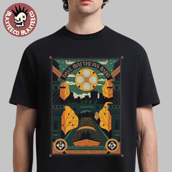 Dave Matthews Band Richmond Virginia 2025 Concert Poster At Allianz Amphitheater At Riverfront On July 15 2025 Classic T-Shirt