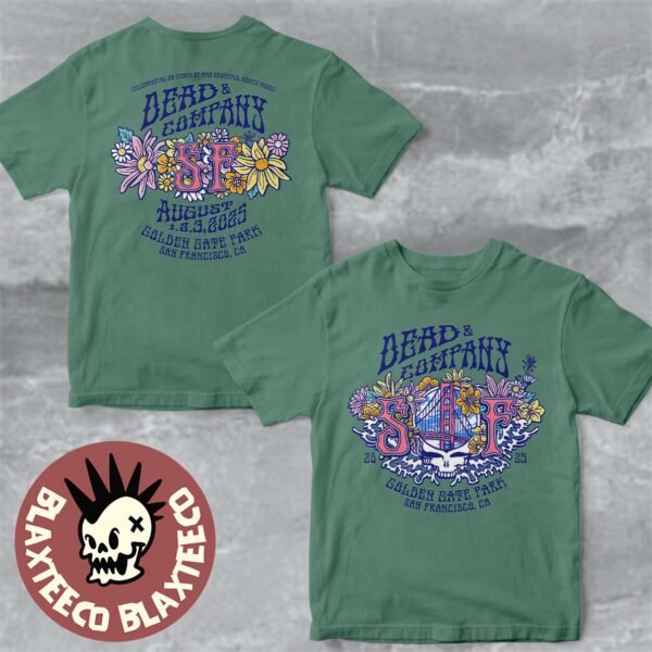 Dead And Company 60 Years Of The Grateful Dead 2025 San Francisco California At Golden Gate Park On August 1 2 And 3 2025 Golden Gate Stealie Two Sided T-Shirt