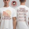 Eric Church Red Rocks Event Tee In Morrison Colorado On July 14 15 16 2025 Two Sided T-Shirt