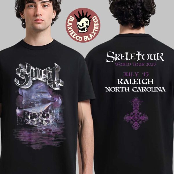 Ghost Skeletour World Tour 2025 Exclusive Merch Tee In Raleigh North Carolina July 15 2025 Two Sided T-Shirt