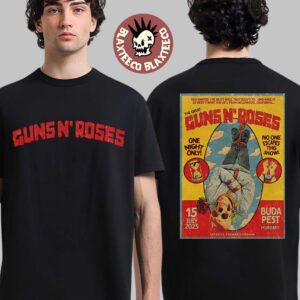 Guns N Roses Budapest Hungary 2025 Tour Poster At Ferenc Puskas Stadium On July 15 2025 One Night Only No One Escapes This Show Hanging Skeleton Two Sided T-Shirt