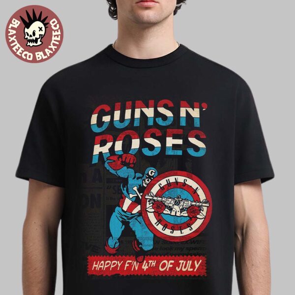 Guns N Roses Happy F’n 4th Of July 2025 Captain America Inspired Art Unisex T-Shirt