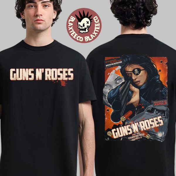 Guns N Roses Stockholm Sweden 2025 Concert Poster At Strawberry Arena On July 4 2025 They Left Her For Dead Now She Is Back With An Appetite For Destruction T-Shirt