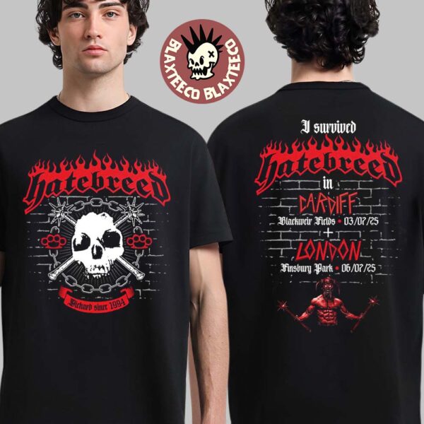 Hatebreed I Survived In Cardiff And London Run Shows At Blackweir Fields On July 3 And Finsbury Park On July 6 2025 Two Sided T-Shirt