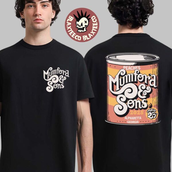 Mumford And Sons 2025 Alpharetta Georgia Gig Poster On July 25 2025 Can O Peaches Two Sided T-Shirt