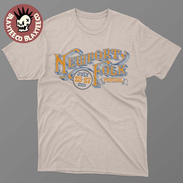 Newport Folk Festival 2025 Merch Tee In Newport RI At Fort Adams State Park On July 25-27 2025 Unisex T-Shirt