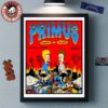 Primus Onward And Upward Louisville Kentucky 2025 Concert Poster At Iroquois Amphitheater On July 15 2025 Beavis And Butt-Head Home Decor Poster Canvas