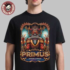 Primus Onward And Upward New Orleans Louisiana 2025 Gig Poster At Saenger Theatre On July 28 2025 Unisex T-Shirt