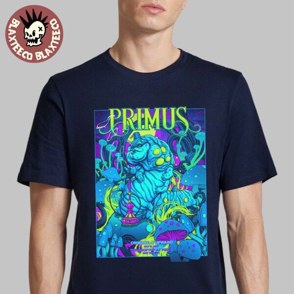 Primus Onward And Upward New York 2025 Gig Poster At The Rooftop At Pier 17 On July 21 2025 Unisex T-Shirt