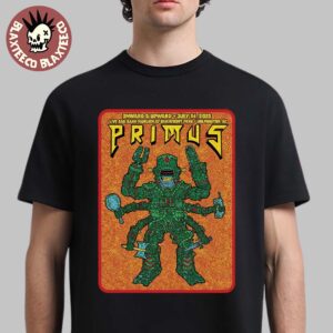 Primus Onward And Upward Wilmington North Carolina 2025 Event Poster At Live Oak Bank Pavilion At Riverfront Park On July 26 2025 T-Shirt