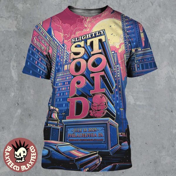 Slightly Stoopid Philadelphia PA 2025 Gig Poster At Hightmark Skyline Stage At Mann On July 31 2025 All Over Print Shirt