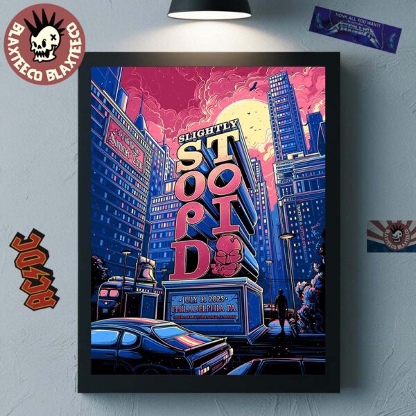 Slightly Stoopid Philadelphia PA 2025 Gig Poster At Hightmark Skyline Stage At Mann On July 31 2025 Home Decor Poster Canvas