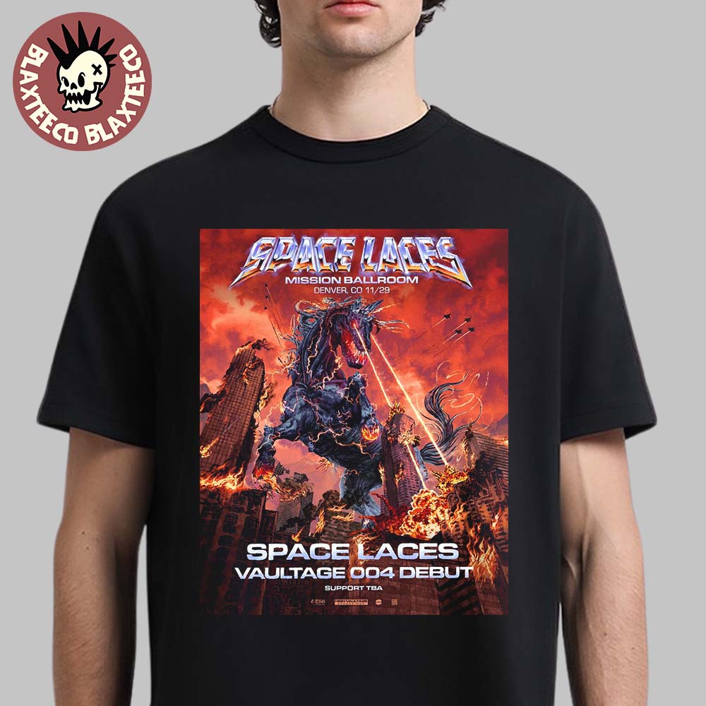 Space Laces Vaultage 004 Debut 2025 In Denver Colorado At Mission Ballroom On November 29 2025 Unisex T-Shirt
