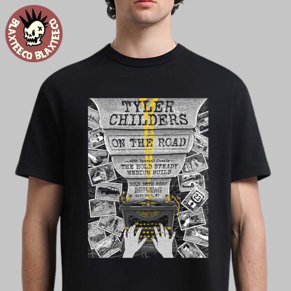 Tyler Childers On The Road East Troy Wisconsin 2025 Gig Poster At Alpine Valley Music Theatre On July 26 2025 T-Shirt