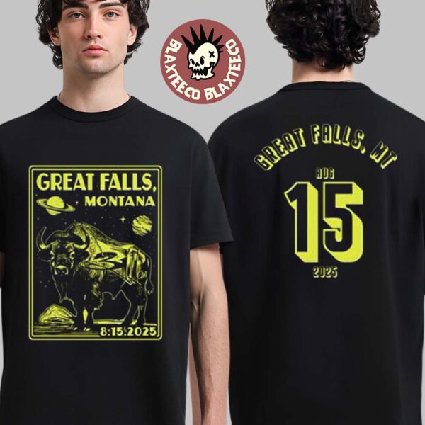 311 Great Falls Montana 2025 Event Merch Tee On August 15 2025 Two Sided T-Shirt