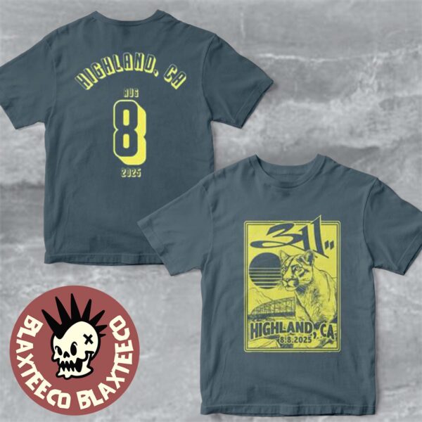 311 Highland California 2025 Concert Merch At Yaamava’ Theater At Yaamava’ Resort And Casino On August 8 2025 Two Sided T-Shirt