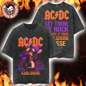 ACDC PWR Up Word Tour Karlsruhe 2025 Event Tee Germany At The Messe On August 17 2025 Let There Be Rock Vintage Washed T-Shirt