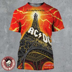 ACDC Paris France PWR Up Tour 2025 Poster At Stade De France On August 9 And 13 2025 Eiffel Tower Art All Over Print Shirt