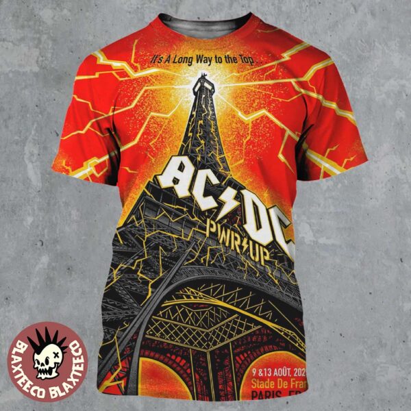 ACDC Paris France PWR Up Tour 2025 Poster At Stade De France On August 9 And 13 2025 Eiffel Tower Art All Over Print Shirt