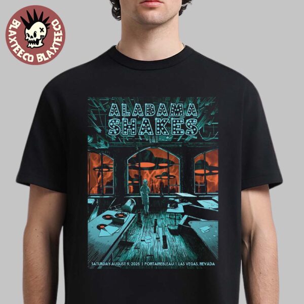 Alabama Shakes Las Vegas Nevada 2025 Gig Poster At Fontainebleau On August 9 2025 Unisex T-Shirt