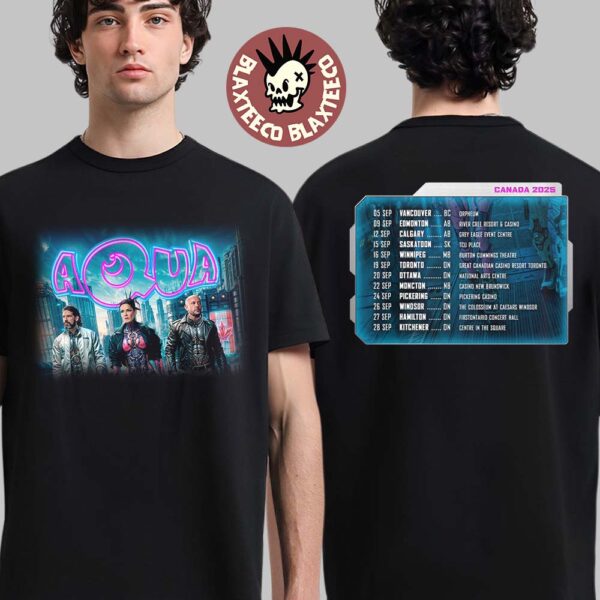 Aqua Canada 2025 Tour Cities Dates Two Sided T-Shirt
