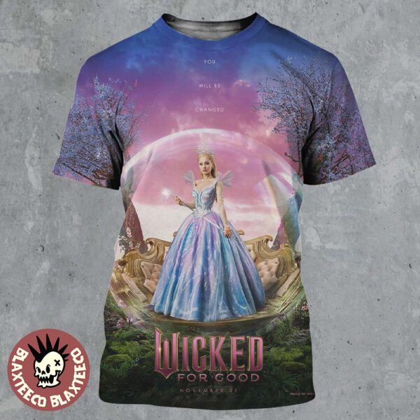 Ariana Grande As Glinda Wicked For Good New Poster You Will Be Changed All Over Print Shirt