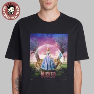 Ariana Grande As Glinda Wicked For Good New Poster You Will Be Changed Unisex T-Shirt