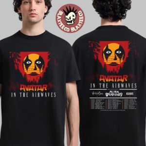 Avatar In The Airwaves Europe And UK Tour 2026 Schedule Tour Dates Two Sided T-Shirt