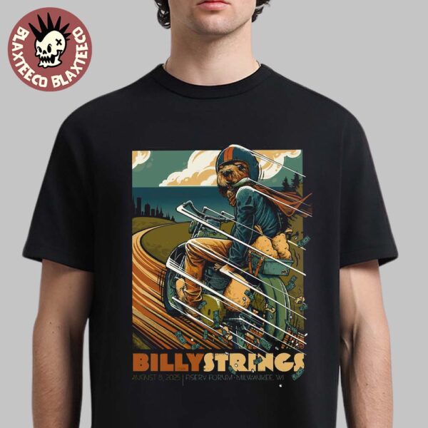 Billy Strings Milwaukee Wisconsin 2025 Gig Poster At Fiserv Forum On August 8 2025 Unisex T-Shirt
