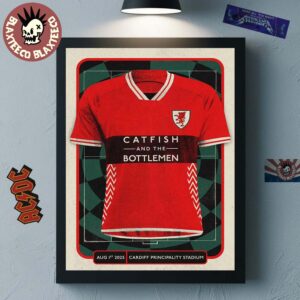 Catfish And The Bottlemen Cardiff Wales 2025 Gig Poster At Cardiff Principality Stadium On August 1 2025 Wales National Football Team Uniform Art Poster Canvas