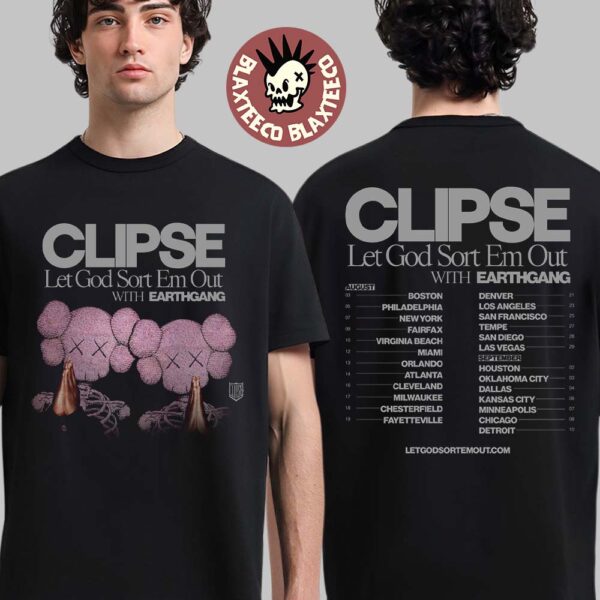 Clipse Let God Sort Em Out 2025 North American Tour Cities Dates Two Sided T-Shirt